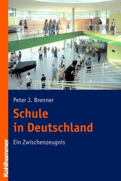 Schule in Deutschland (eBook, ePUB) - Brenner, Peter J.