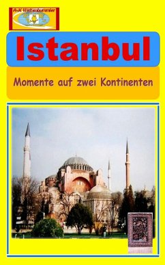 Istanbul (eBook, ePUB) - Weltenbummler, A+K
