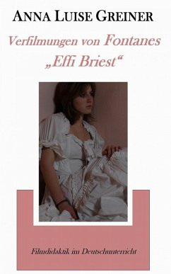 Verfilmungen von Fontanes 'Effi Briest' (eBook, ePUB) Cover Verfilmungen von Fontanes 'Effi Briest' (eBook, ePUB)