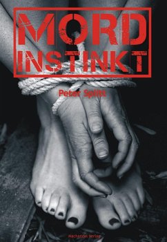Mordinstinkt (eBook, ePUB) - Splitt, Peter