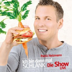 Ich bin dann mal schlank - Die Show (MP3-Download) - Heizmann, Patric