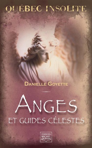 Quebec insolite - Anges et guides celestes (eBook, PDF) Quebec insolite - Anges et guides celestes (eBook, PDF)