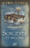 Quebec insolite - Sorcieres et wiccans (eBook, PDF)