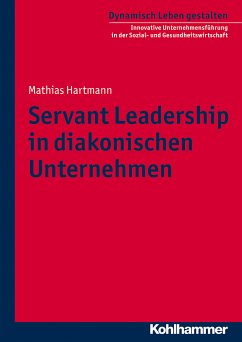 Servant Leadership in diakonischen Unternehmen (eBook, ePUB) - Hartmann, Mathias