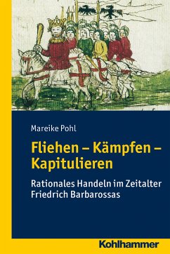 Fliehen-Kämpfen-Kapitulieren (eBook, ePUB) - Pohl, Mareike