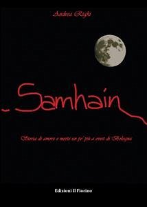 Samhain - storia di amore e morte un po' più a ovest di Bologna (eBook, ePUB) - Righi, Andrea