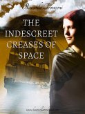 The indescreet creases of space, or how to wander through time (eBook, ePUB)