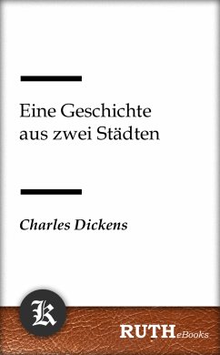 Eine Geschichte aus zwei Städten (eBook, ePUB) - Dickens, Charles