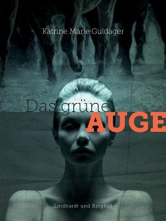 Das grüne Auge (eBook, ePUB) - Guldager, Katrine Marie