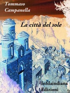 La città del sole (eBook, ePUB) - Campanella, Tommaso