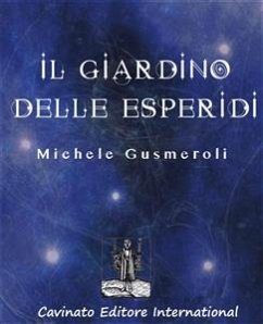 Il Giardino Delle Esperidi (eBook, ePUB) - Gusmeroli, Michele