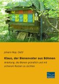 Klaus, der Bienenvater aus Böhmen