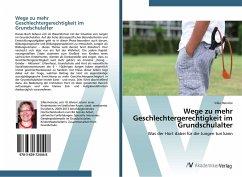 Wege zu mehr Geschlechtergerechtigkeit im Grundschulalter - Heincke, Silke