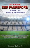 VFL Bochum - Von Tradition und Herzblut für den Fußball (eBook, ePUB)