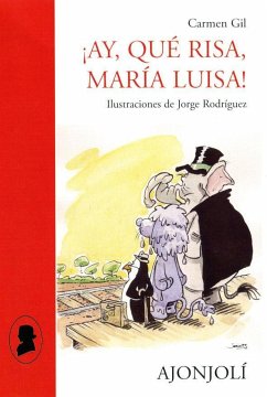 ¡Ay, que risa, Maria Luisa!