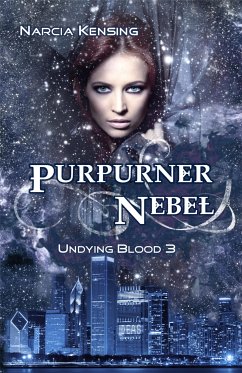 Purpurner Nebel: Undying Blood 3 (eBook, ePUB) - Kensing, Narcia