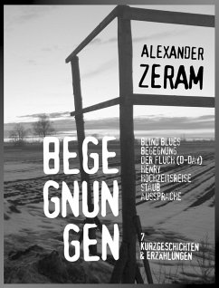 BEGEGNUNGEN (eBook, ePUB) - Zeram, Alexander