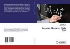 Quantum Mechanics Made Easy - T. S., Sreekanth;Kumar S., Santhosh