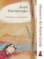Dünyanin En Büyük Cicegi - Saramago, Jose
