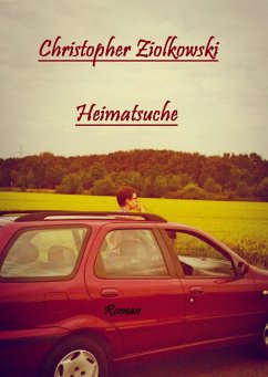 Heimatsuche (eBook, ePUB) - Ziolkowski, Christopher