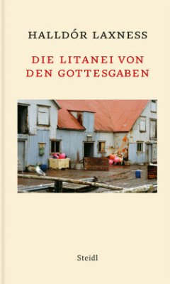 Die Litanei von den Gottesgaben - Laxness, Halldór