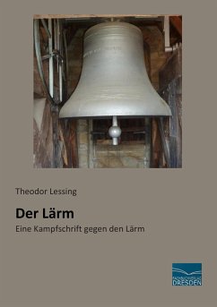 Der Lärm - Lessing, Theodor
