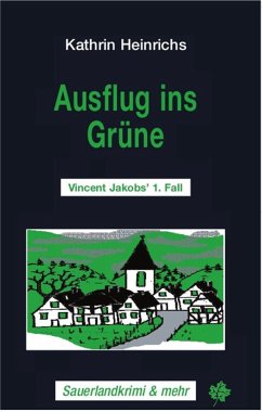 Ausflug ins Grüne / Vincent Jakob Bd.1 (eBook, ePUB) - Heinrichs, Kathrin