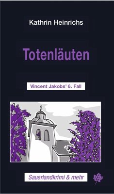 Totenläuten / Vincent Jakob Bd.6 (eBook, ePUB) - Heinrichs, Kathrin