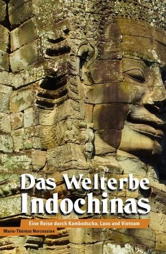 Das Welterbe Indochinas (eBook, ePUB) - Nercessian, Marie-Thérèse
