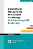 Diplomatische Missionen und konsularische Vertretungen in der Bundesrepublik Deutschland, Stand Mai 2015