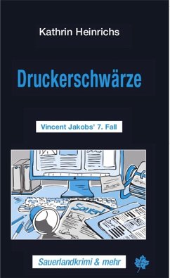 Druckerschwärze / Vincent Jakob Bd.7 (eBook, ePUB) - Heinrichs, Kathrin