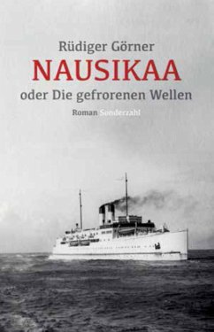 Nausikaa oder Die gefrorenen Wellen - Görner, Rüdiger