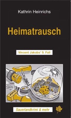Heimatrausch / Vincent Jakob Bd.9 (eBook, ePUB) - Heinrichs, Kathrin