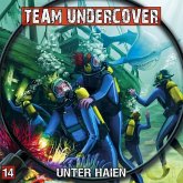 Team Undercover - Unter Haien / Team Undercover 14