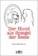 Der Hund als Spiegel der Seele - Bild 1