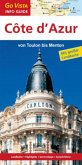 Go Vista Info Guide Regionenführer Côte d'Azur: Von Toulon bis Menton