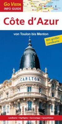 Go Vista Info Guide Regionenführer Côte d'Azur: Von Toulon bis Menton - Lehmann, Uwe; Blisse, Manuela