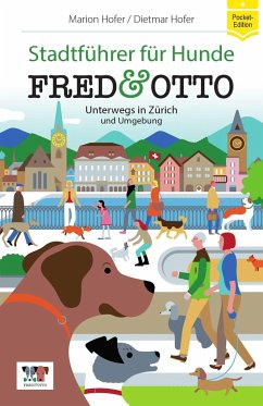 FRED & OTTO unterwegs in Zürich und Umgebung - Hofer, Marion;Hofer, Dietmar