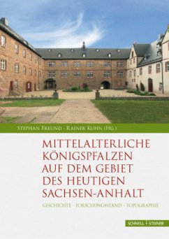 Mittelalterliche Königspfalzen auf dem Gebiet des heutigen Sachsen-Anhalt