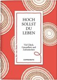 Hoch sollst du leben Hoch sollst du leben