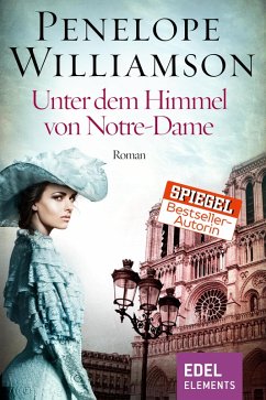 Unter dem Himmel von Notre-Dame (eBook, ePUB) - Williamson, Penelope