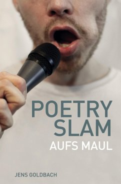 Poetry Slam (eBook, ePUB) - Goldbach, Jens