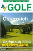 Albrecht Golf Guide, Golfurlaub mit dem Auto - Österreich 2015