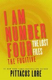 I Am Number Four: The Lost Files: The Fugitive (eBook, ePUB)
