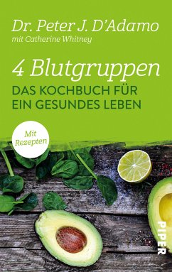 4 Blutgruppen - Das Kochbuch für ein gesundes Leben (eBook, ePUB) - D'Adamo, Peter J.