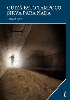 Cover Quizá esto tampoco sirva para nada (eBook, ePUB)