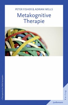 Metakognitive Therapie (eBook, PDF) - Fisher, Peter; Wells, Adrian