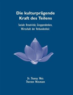 Die kulturprägende Kraft des Teilens (eBook, ePUB)