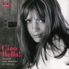 Ciao Bella! Italian Girl Singers Of The 60s