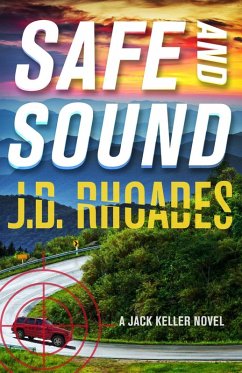 Safe And Sound (eBook, ePUB) - Rhoades, J. D.